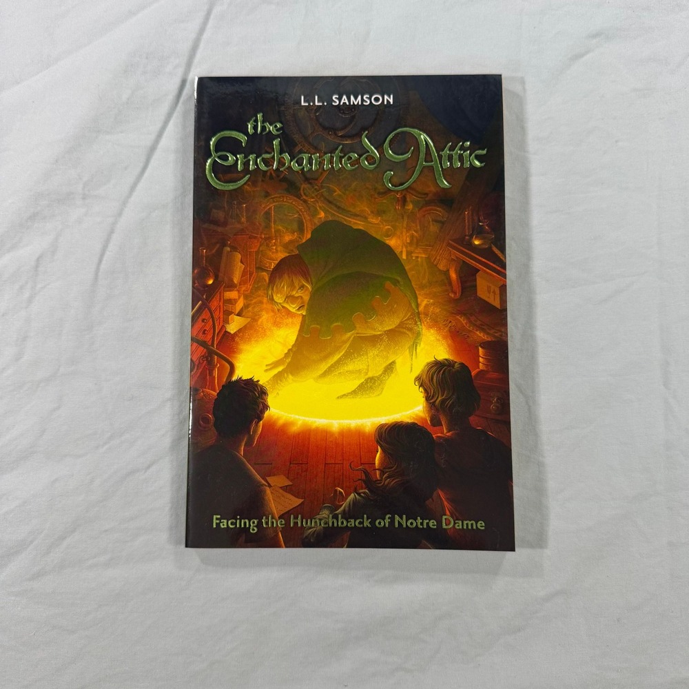 The Enchanted Attic Facing the Hunchback of Notre Dame L.L. Samson Paperback